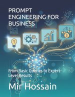 PROMPT ENGINEERING FOR BUSINESS