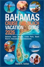 Bahamas Cruise and Beach Vacation Guide 2026