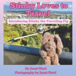 Stinky Loves to Travel