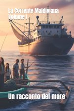 La Corrente Maldiviana - Volume I