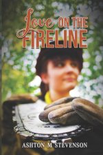 Love On The Fireline
