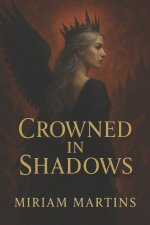 Crowned in Shadows