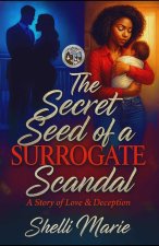 The Secret Seed of a Surrogate Scandal