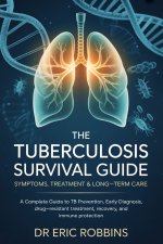 The Tuberculosis Survival Guide