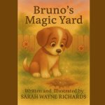 Bruno's Magic Yard