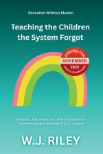 Teaching the Children the System Forgot