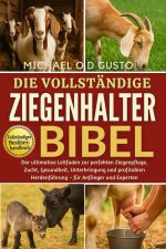 DIE VOLLSTÄNDIGE ZIEGENHALTER-BIBEL
