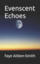 Evenscent Echoes