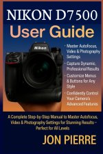 Nikon D7500 User Guide