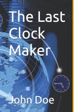 The Last Clock Maker