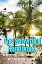 The Snowbird Handbook