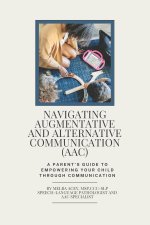 Navigating Augmentative and Alternative Communication (AAC)