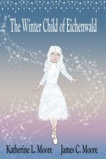 The Winter Child of Eichenwald