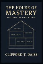 The House Of Mastery