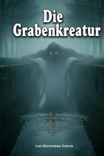 Die Grabenkreatur