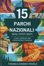 15 Parchi Nazionali degli Stati Uniti
