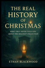 The Real History of Christmas