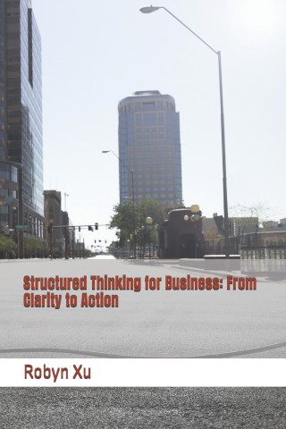 Structured Thinking for Business
