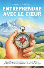 Entreprendre avec le cœur