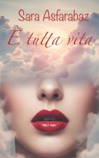 È tutta vita