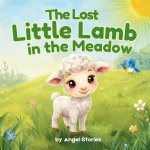 The Lost Little Lamb in the Meadow