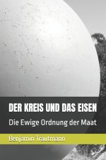 DER KREIS UND DAS EISEN