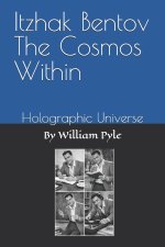 Itzhak Bentov The Cosmos Within