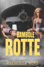 BAMBOLE ROTTE