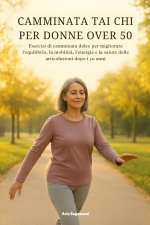 CAMMINATA TAI CHI PER DONNE OVER 50