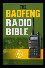 THE BAOFENG RADIO BIBLE