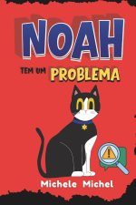 Noah tem um Problema