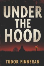 UNDER THE HOOD