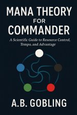 Mana Theory for Commander