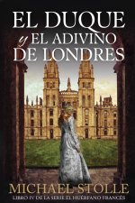 El Duque y el Adivino de Londre