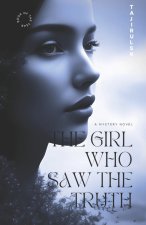 THE GIRL WHO SAW THE TRUTH