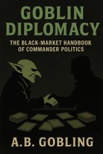 Goblin Diplomacy