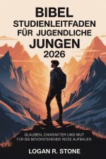 Bibelstudienleitfaden für jugendliche Jungen 2026