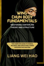 Wing Chun Body Fundamentals