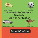Libanesisch-Arabisch - Deutsch Wörter für Kinder - Erste 100 Wörter