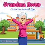 Grandma Gwen Drives A School Bus