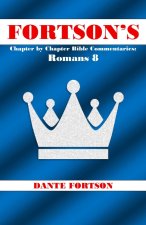 Fortson's Chapter by Chapter Bible Commentaries