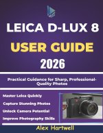LEICA D-LUX 8 USER GUIDE