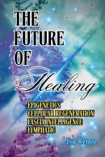 THE FUTURE OF HEALING