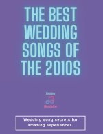 The Best Wedding Songs of the 2010s