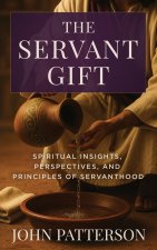 The Servant Gift
