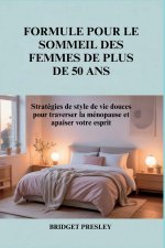 FORMULE POUR LE SOMMEIL DES FEMMES DE PLUS DE 50 ANS