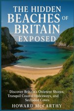 THE HIDDEN BEACHES OF BRITAIN EXPOSED