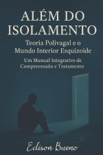 Além do Isolamento Teoria Polivagal e o Mundo Interior Esquizoide