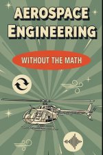 Aerospace Engineering Without the Math