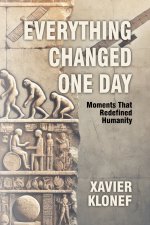 Everything Changed One Day